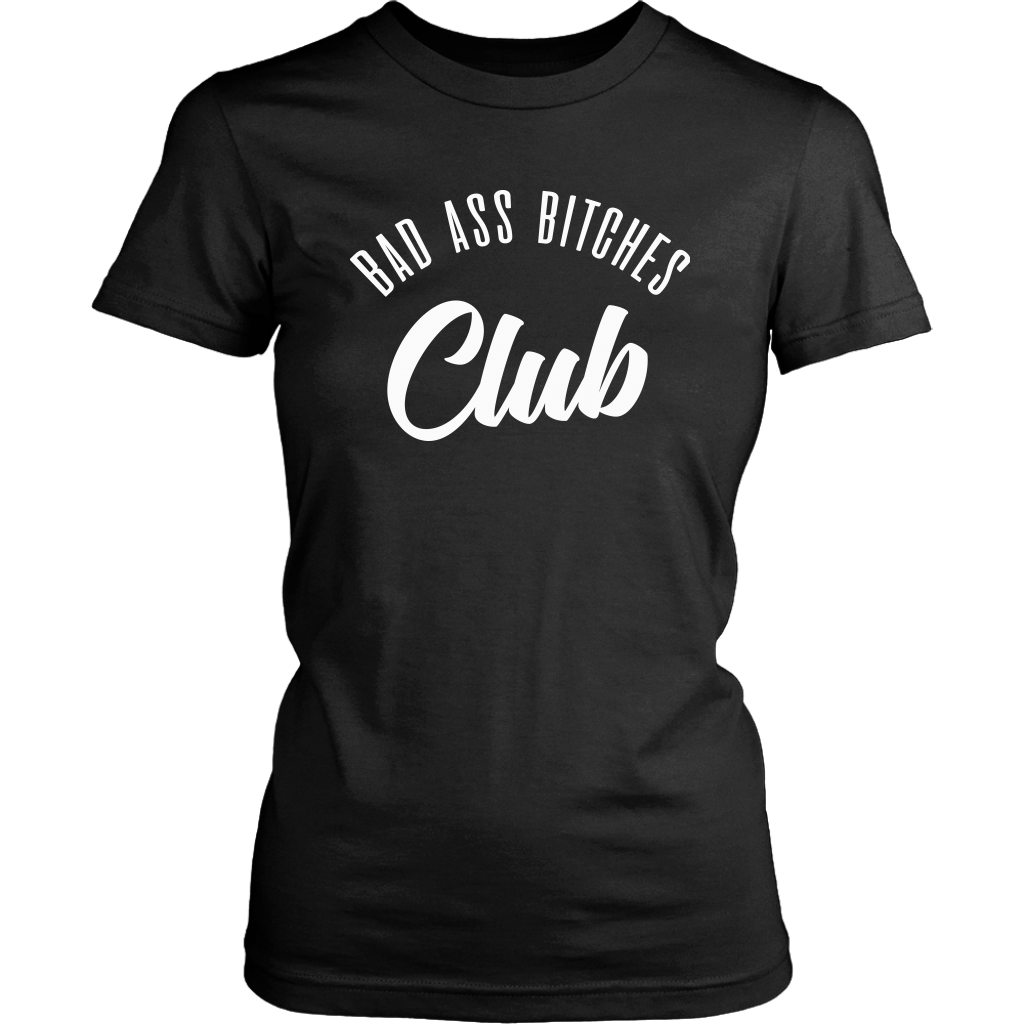 BAD ASS BITCHES CLUB WOMEN TSHIRT
