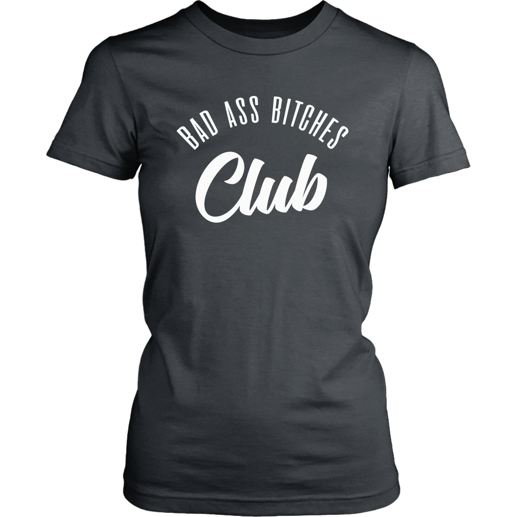 BAD ASS BITCHES CLUB WOMEN TSHIRT