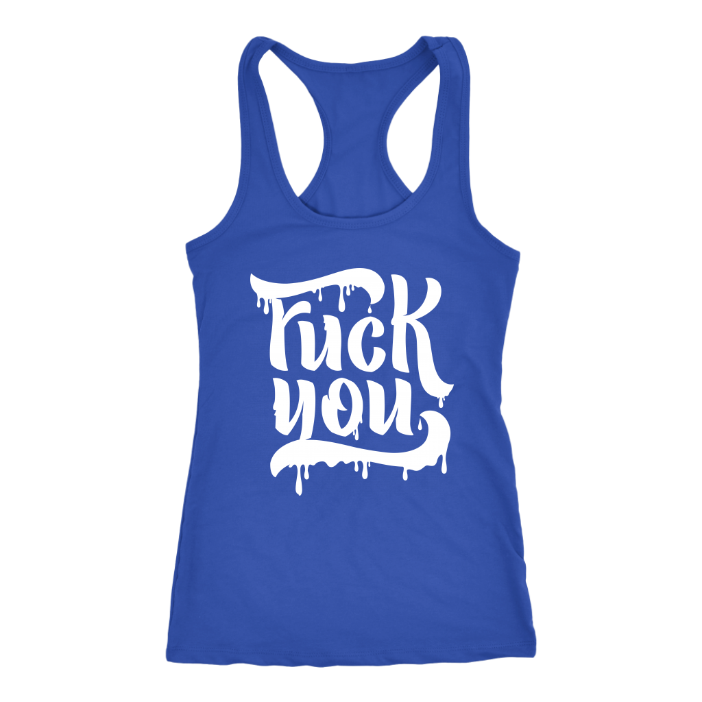 F*CK YOU RACERBACK TANK