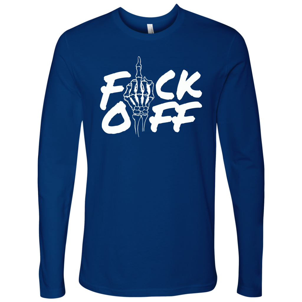 F*CK OFF LONG SLEEVE