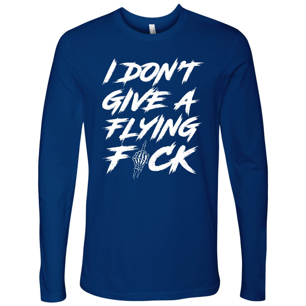 DON'T GIVE A F*CK LONG SLEEVE
