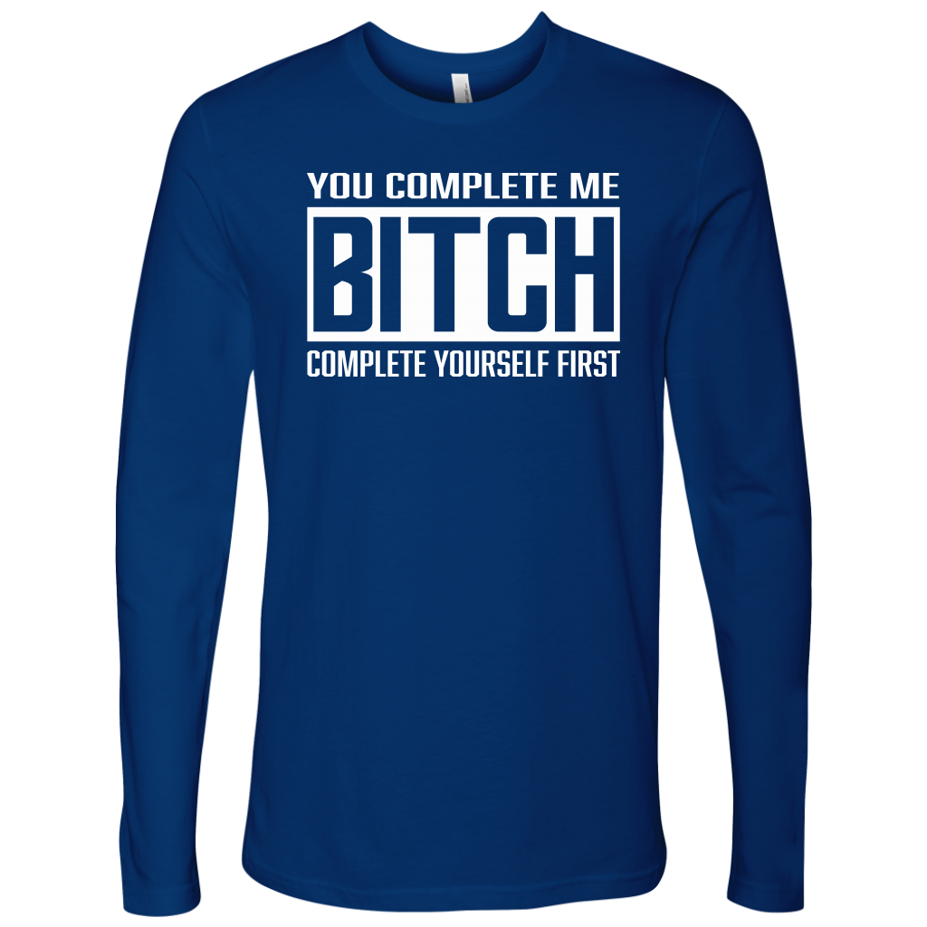 COMPLETE BITCH LONG SLEEVE