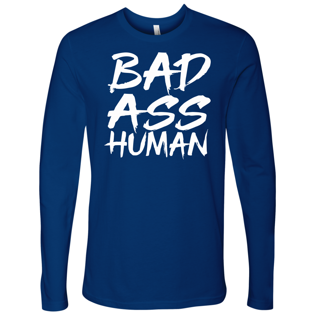 BAD ASS HUMAN LONG SLEEVE