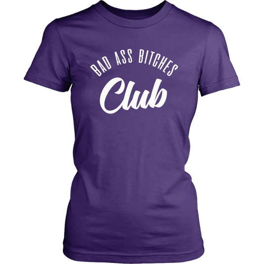BAD ASS BITCHES CLUB WOMEN TSHIRT