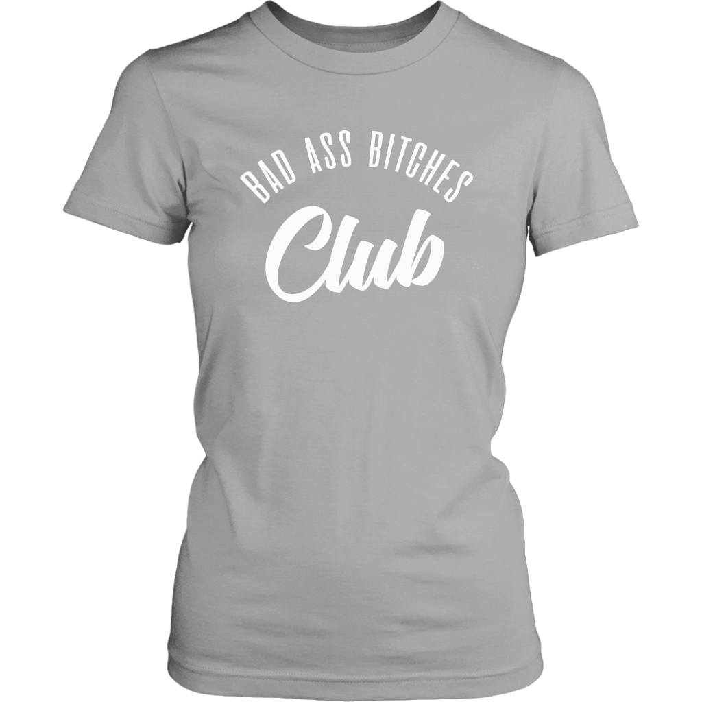 BAD ASS BITCHES CLUB WOMEN TSHIRT