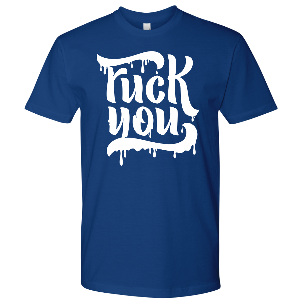 F*CK YOU TSHIRT