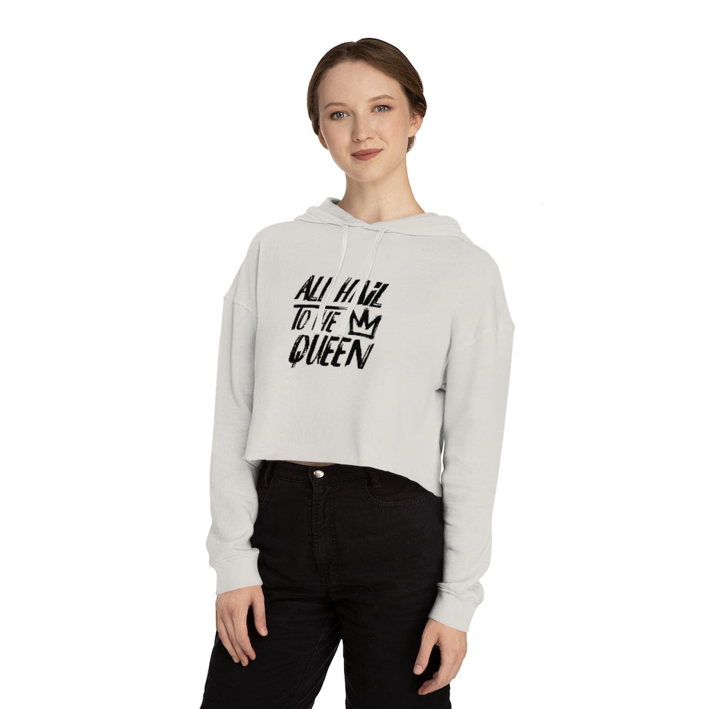 ALL HAIL TO THE QUEEN Cropped Hooded Sweatshirt
