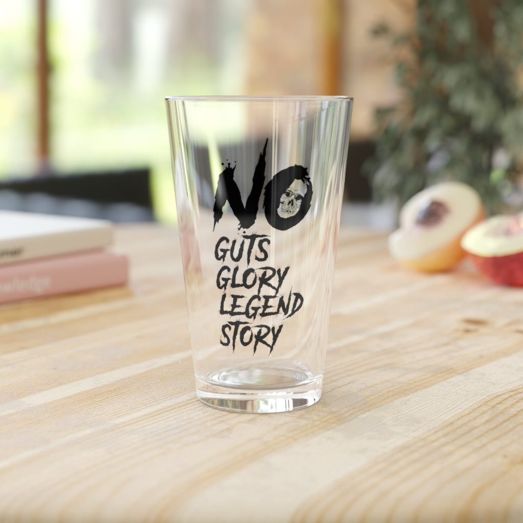 NO GUTS NO GLORY PINT GLASS