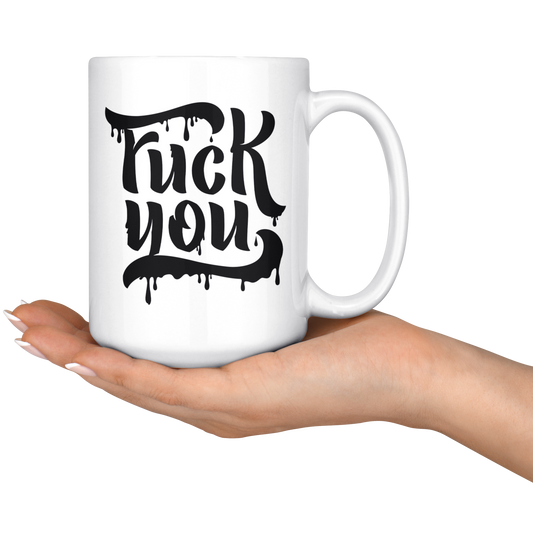 F*CK YOU MUG