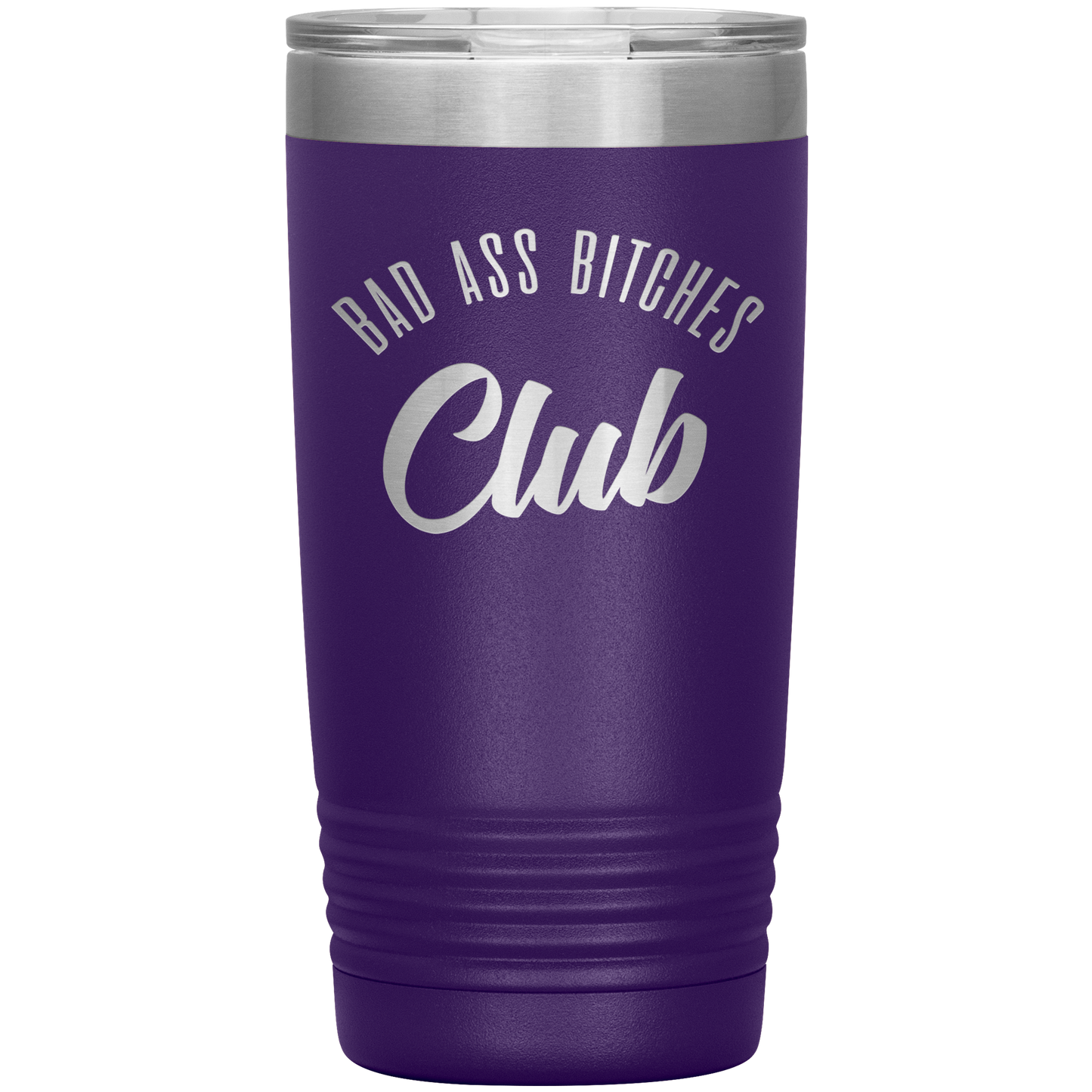 BAD ASS BITCHES CLUB 20 OZ TUMBLER
