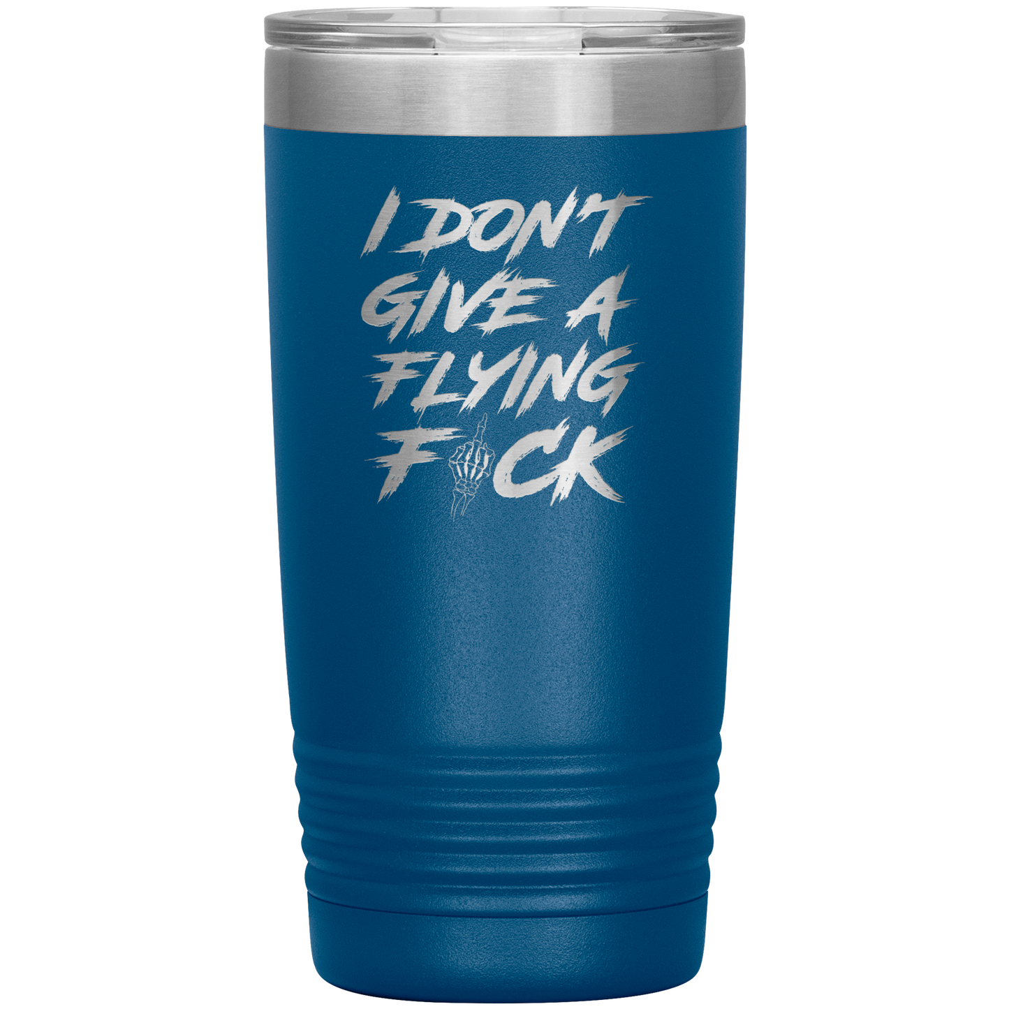 DON'T GIVE A F*CK 20 OZ TUMBLER
