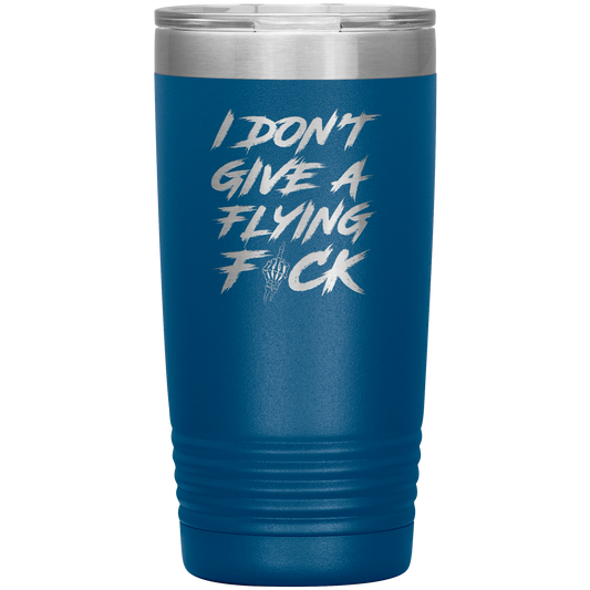 DON'T GIVE A F*CK 20 OZ TUMBLER