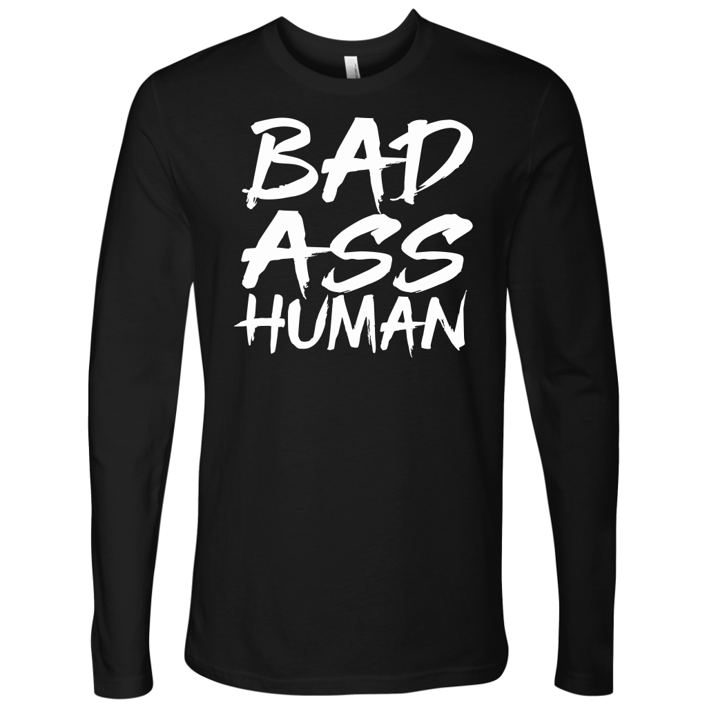 BAD ASS HUMAN LONG SLEEVE