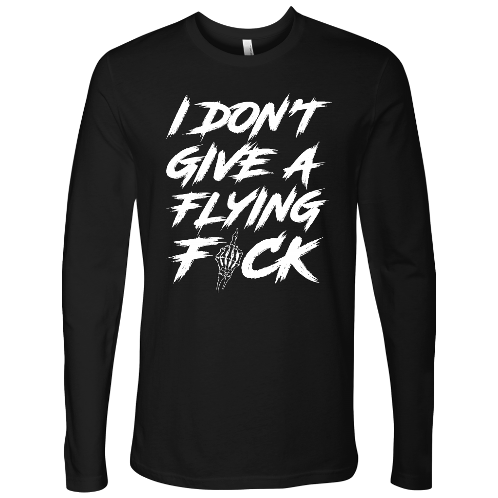 DON'T GIVE A F*CK LONG SLEEVE