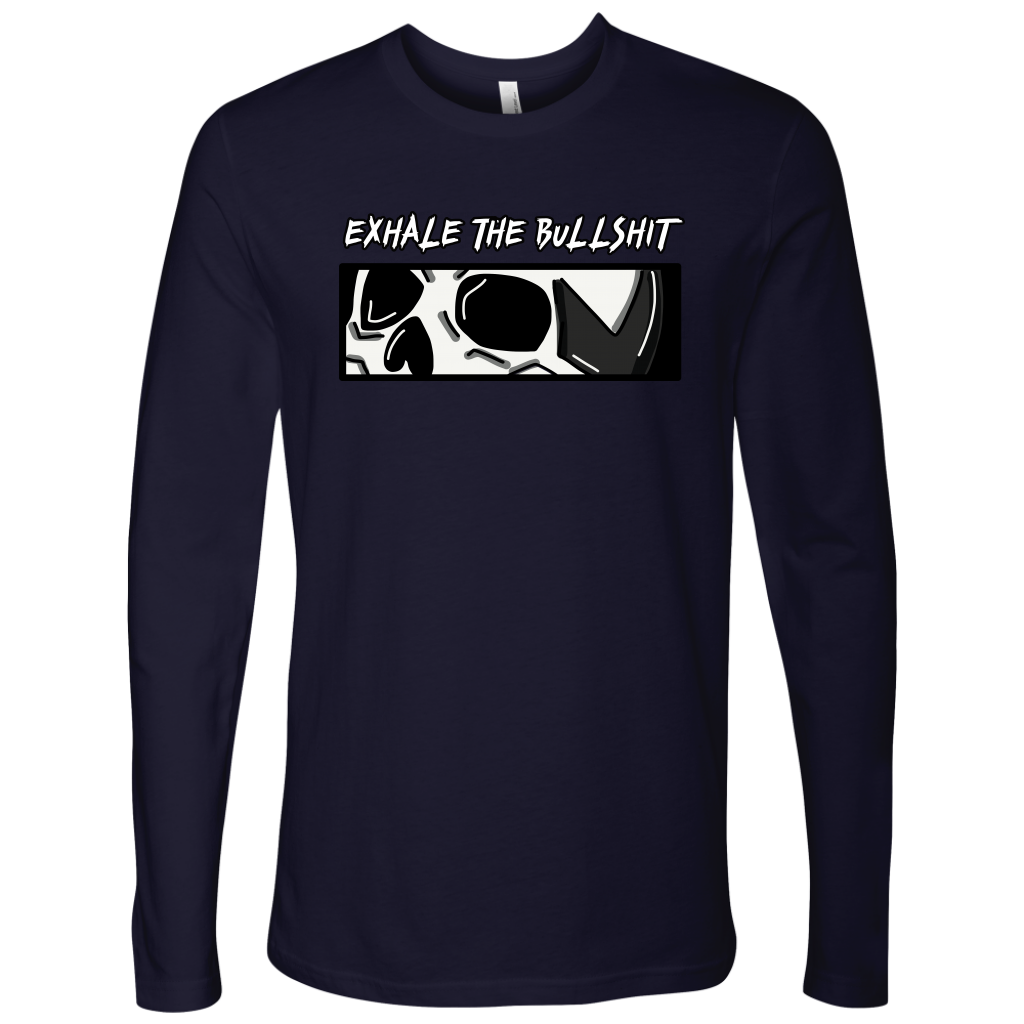 EXHALE THE BULLSHIT LONG SLEEVE SHIRT