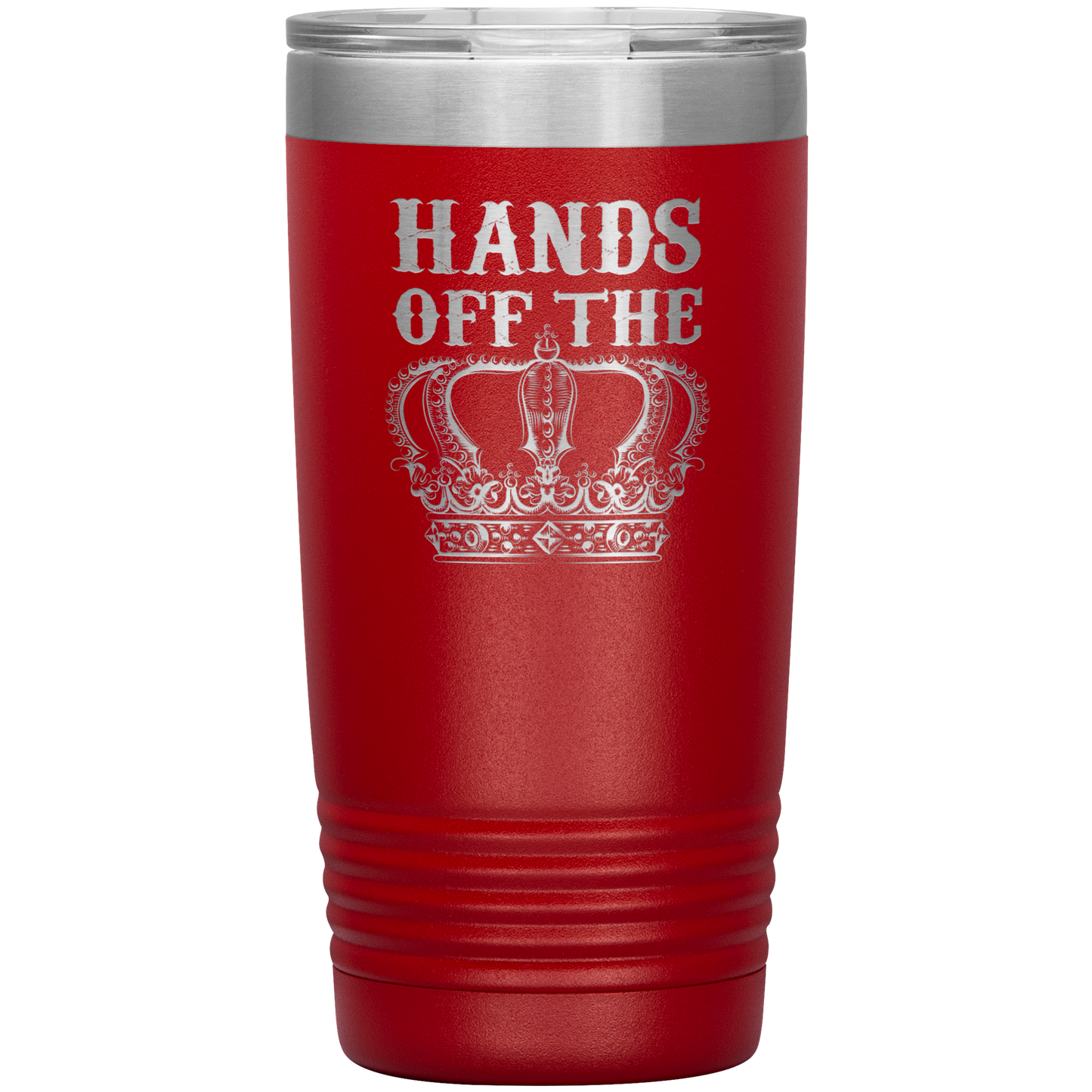 HANDS OFF THE CROWN 20 OZ TUMBLER