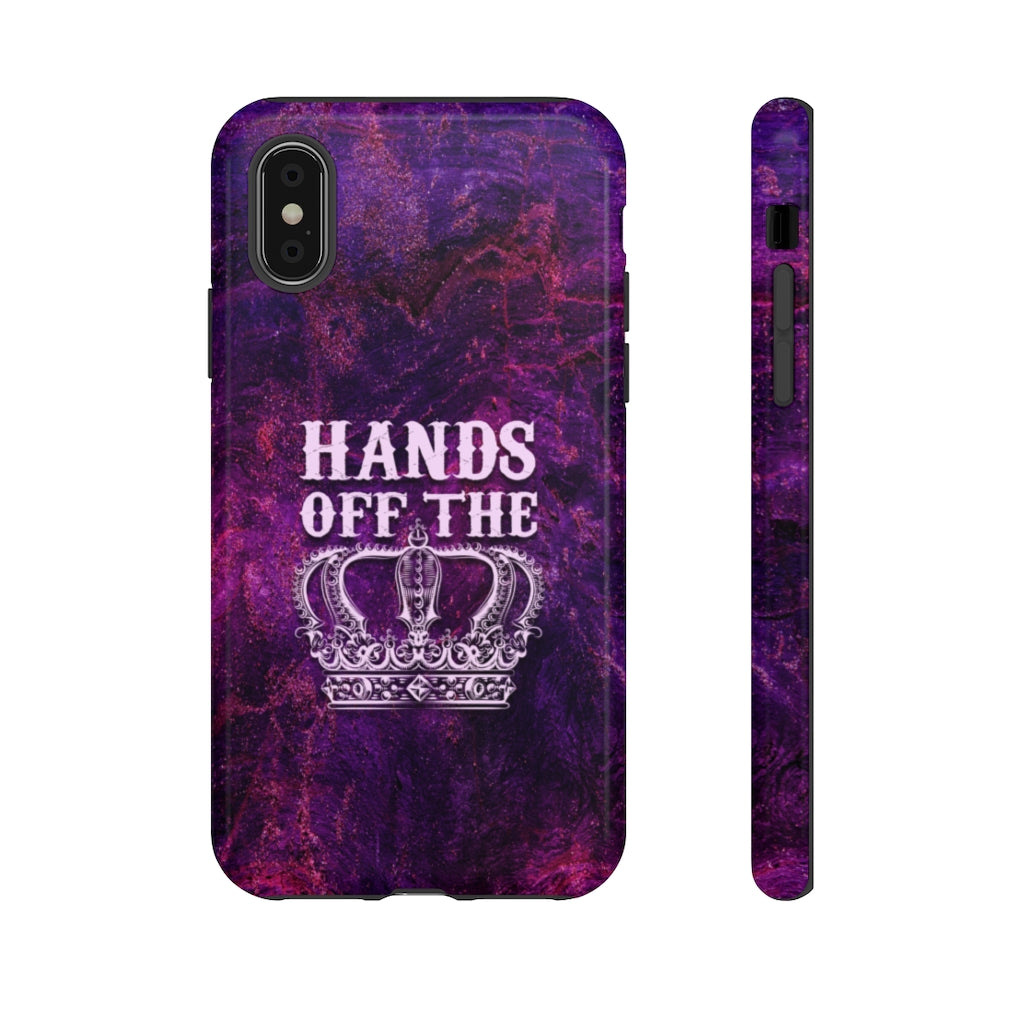 HANDS OFF THE CROWN Tough Phone Case