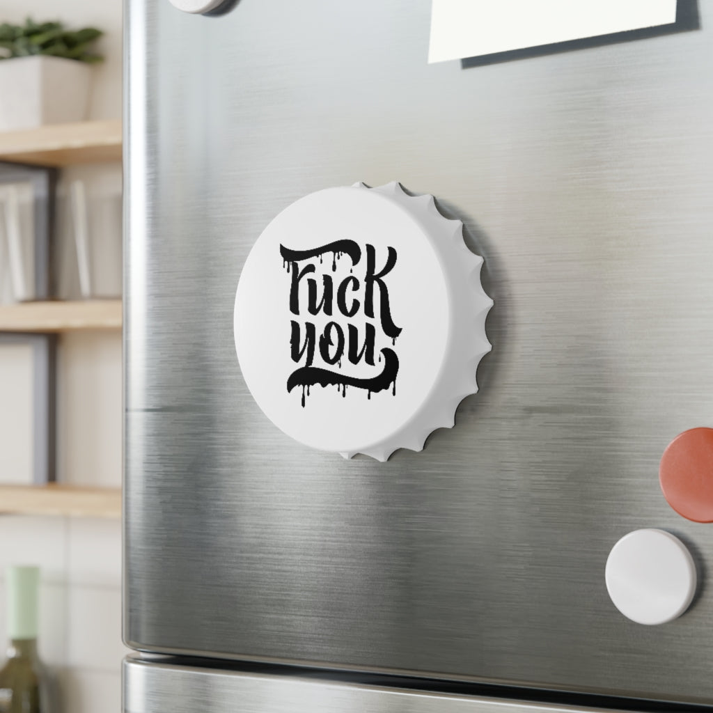 F*CK YOU Bottle Opener