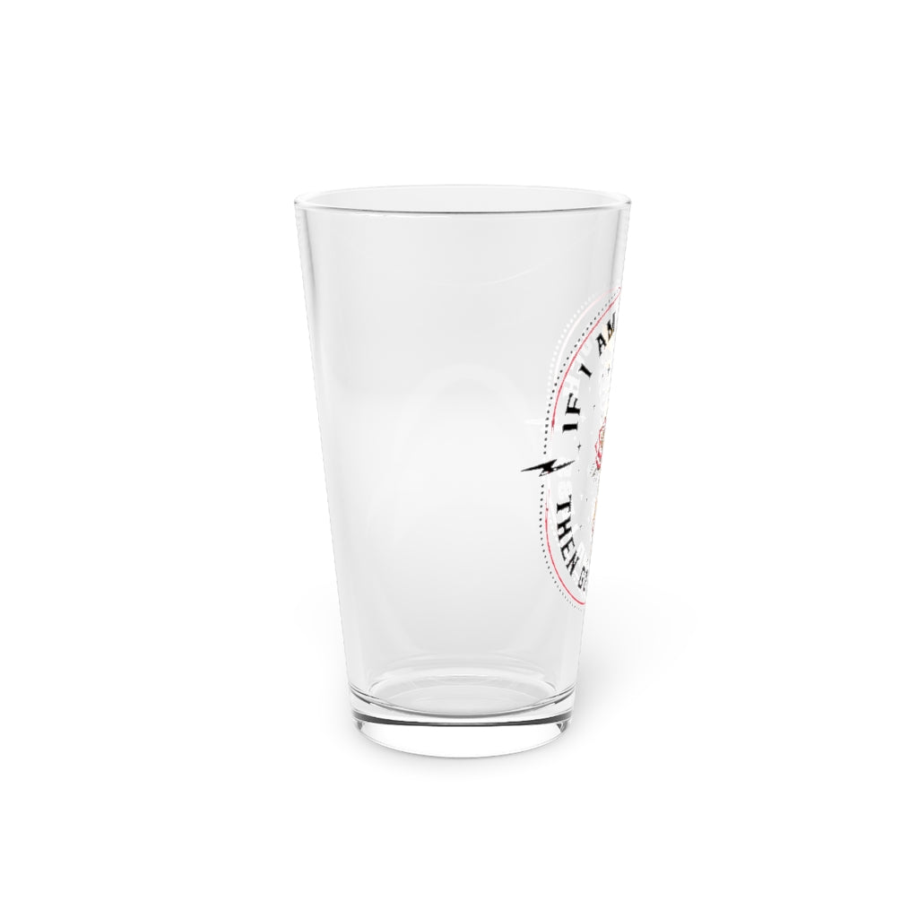 TOO MUCH FIND LESS PINT GLASS