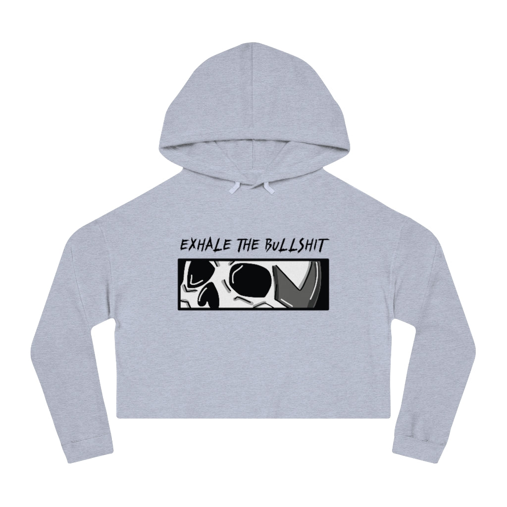 EXHALE THE BULLSHIT Cropped Hooded Sweatshirt