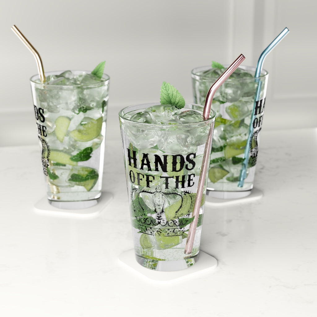 HANDS OFF THE CROWN PINT GLASS