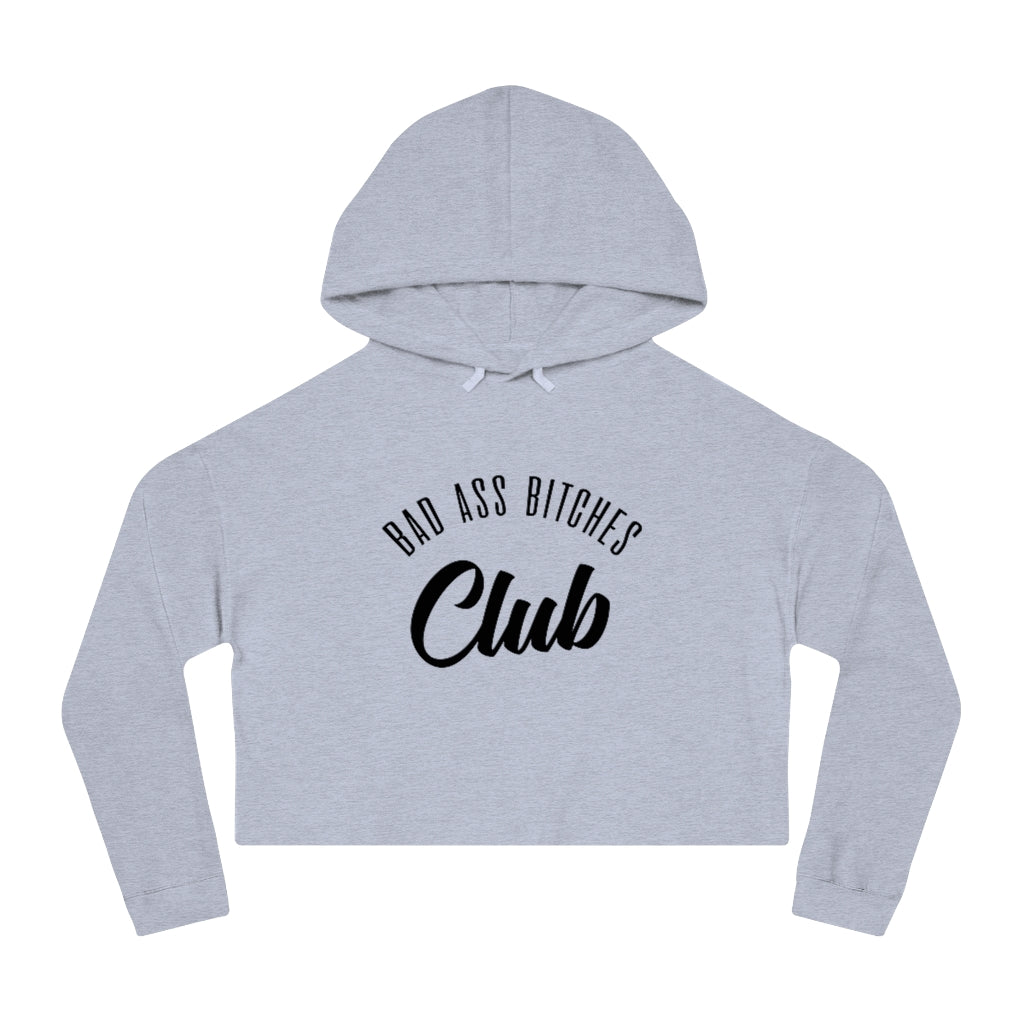BAD ASS BITCHES CLUB Cropped Hooded Sweatshirt