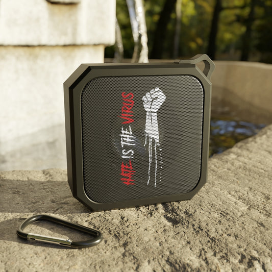 HATE IS THE VIRUS Blackwater Outdoor Bluetooth Speaker