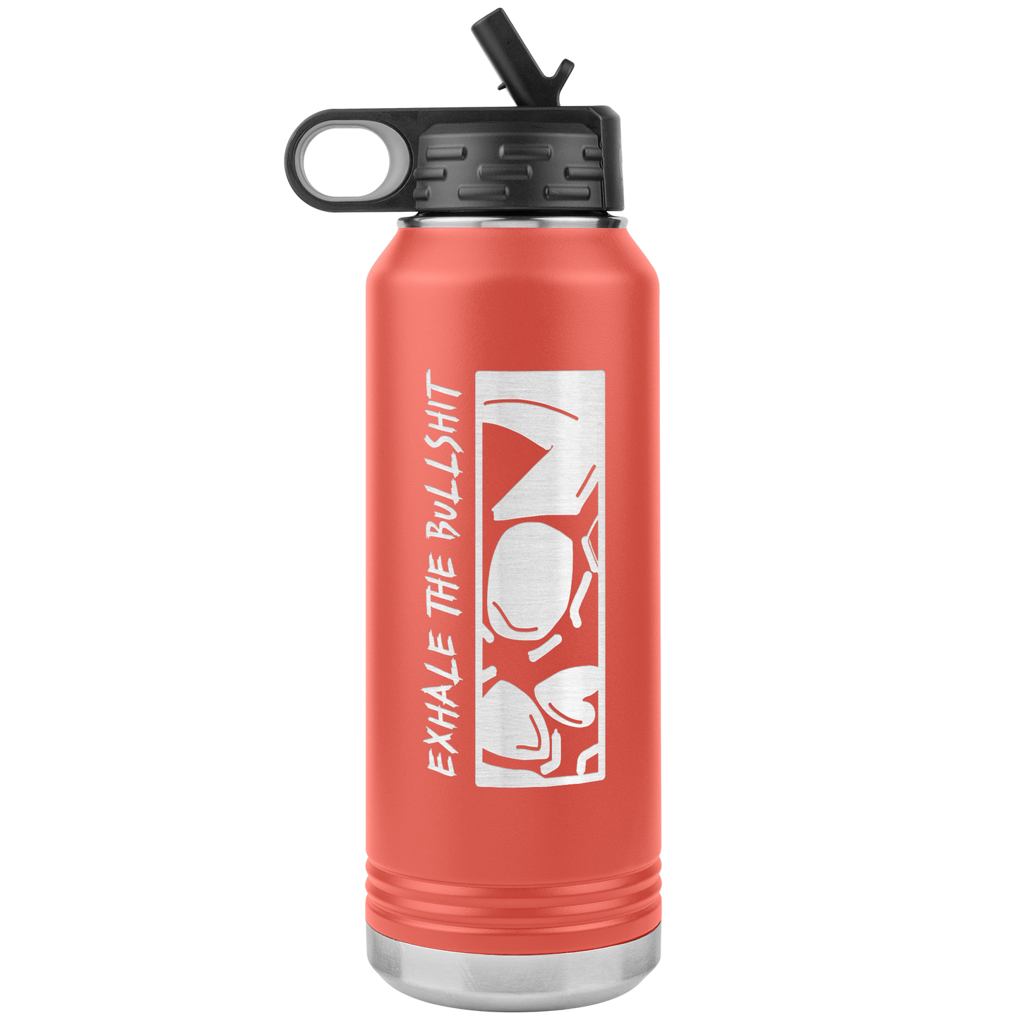 EXHALE THE BULLSHIT 32 OZ WATER BOTTLE