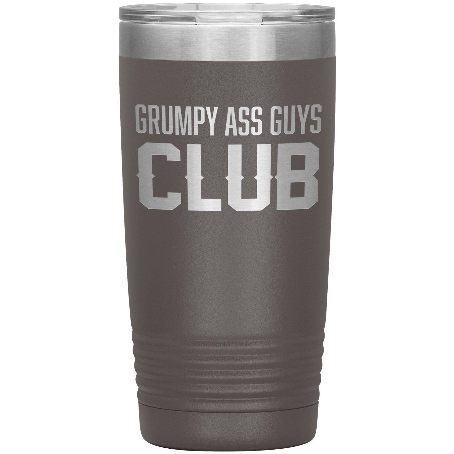 GRUMPY ASS GUYS CLUB 20 0Z TUMBLER