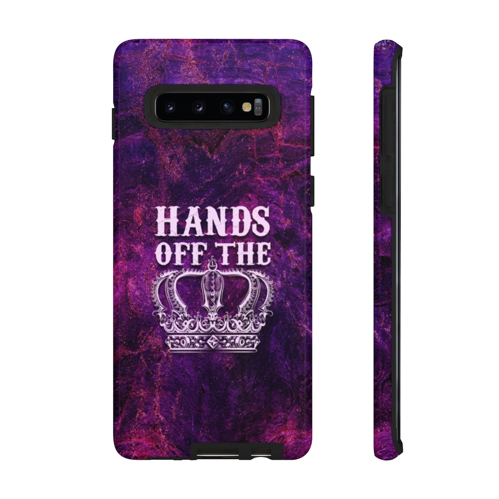HANDS OFF THE CROWN Tough Phone Case