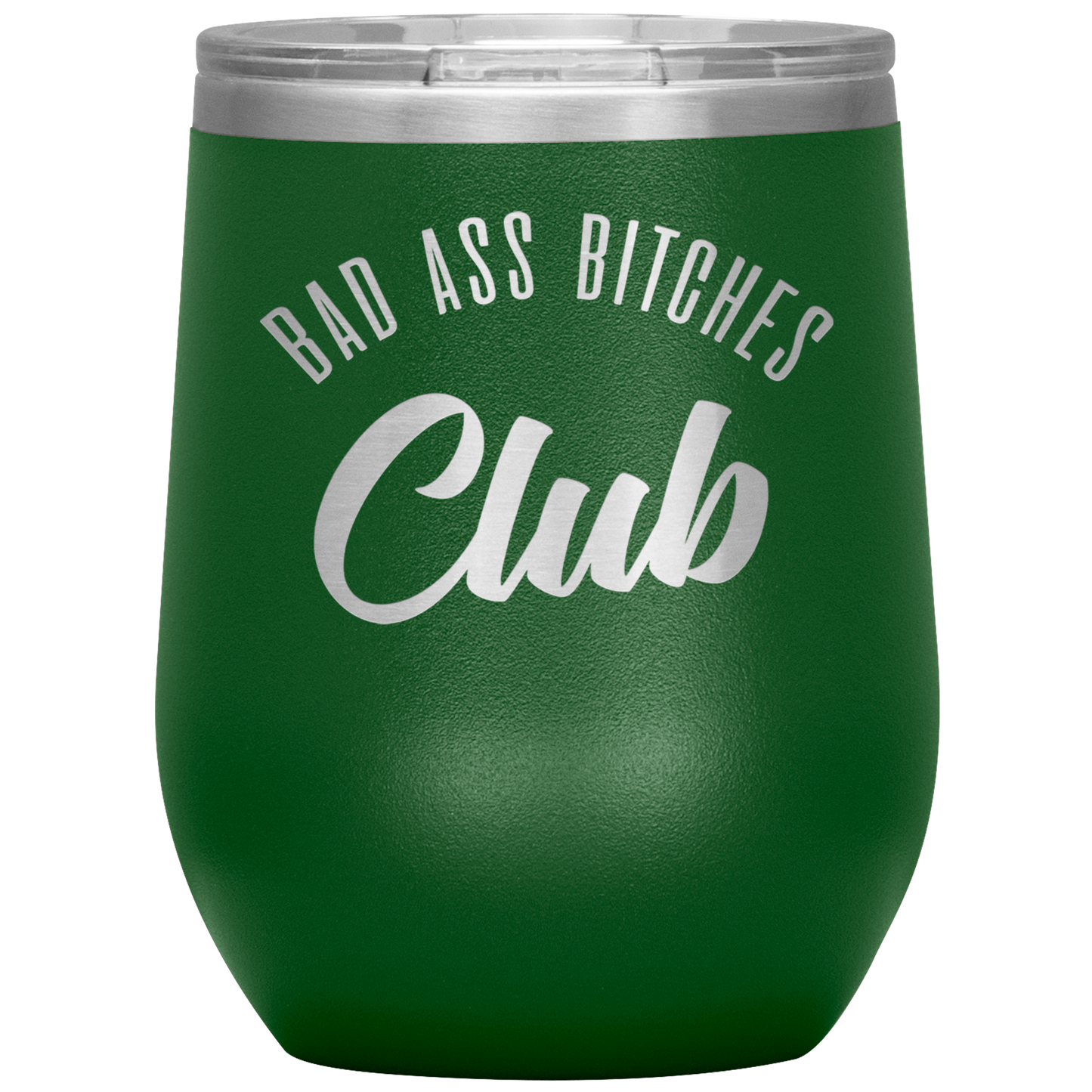 BAD ASS BITCHES CLUB WINE TUMBLER