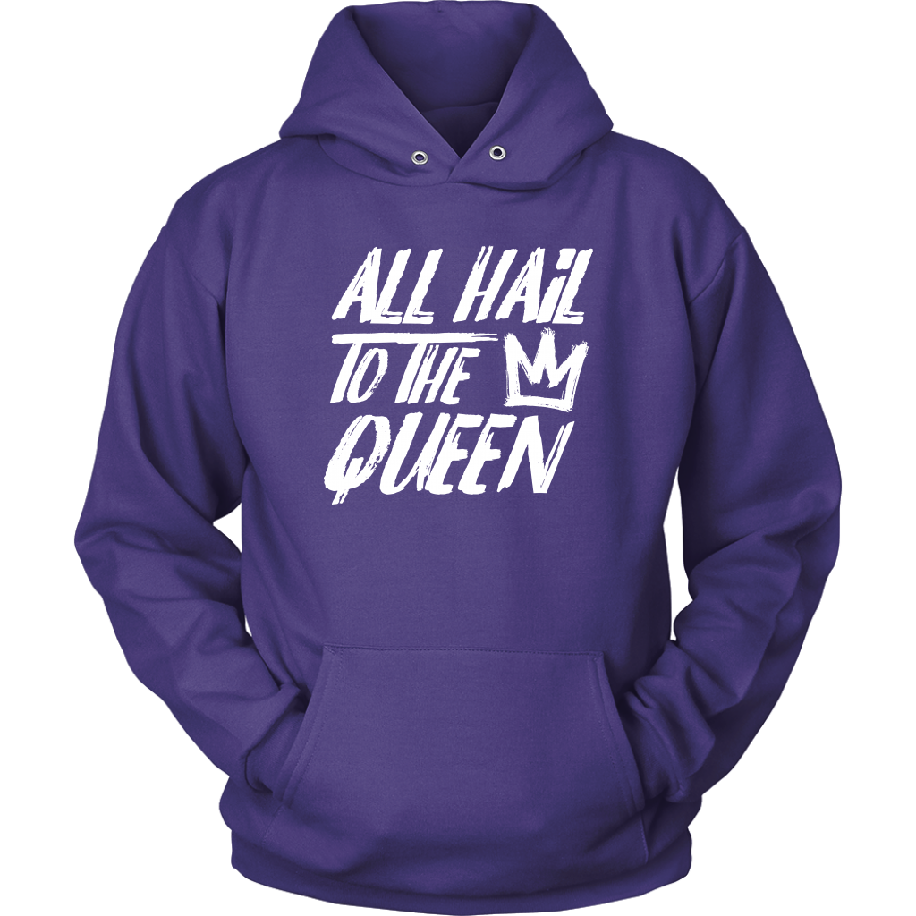 ALL HAIL TO THE QUEEN HOODIE