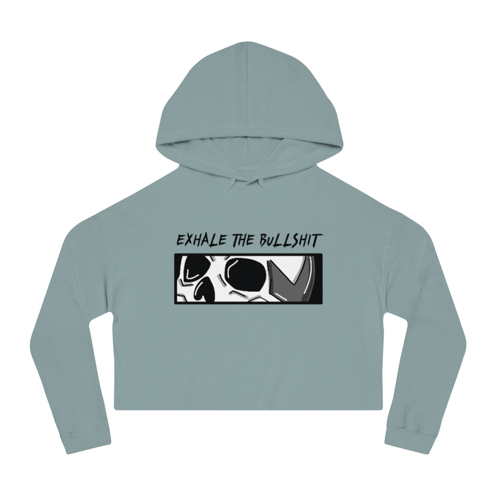 EXHALE THE BULLSHIT Cropped Hooded Sweatshirt