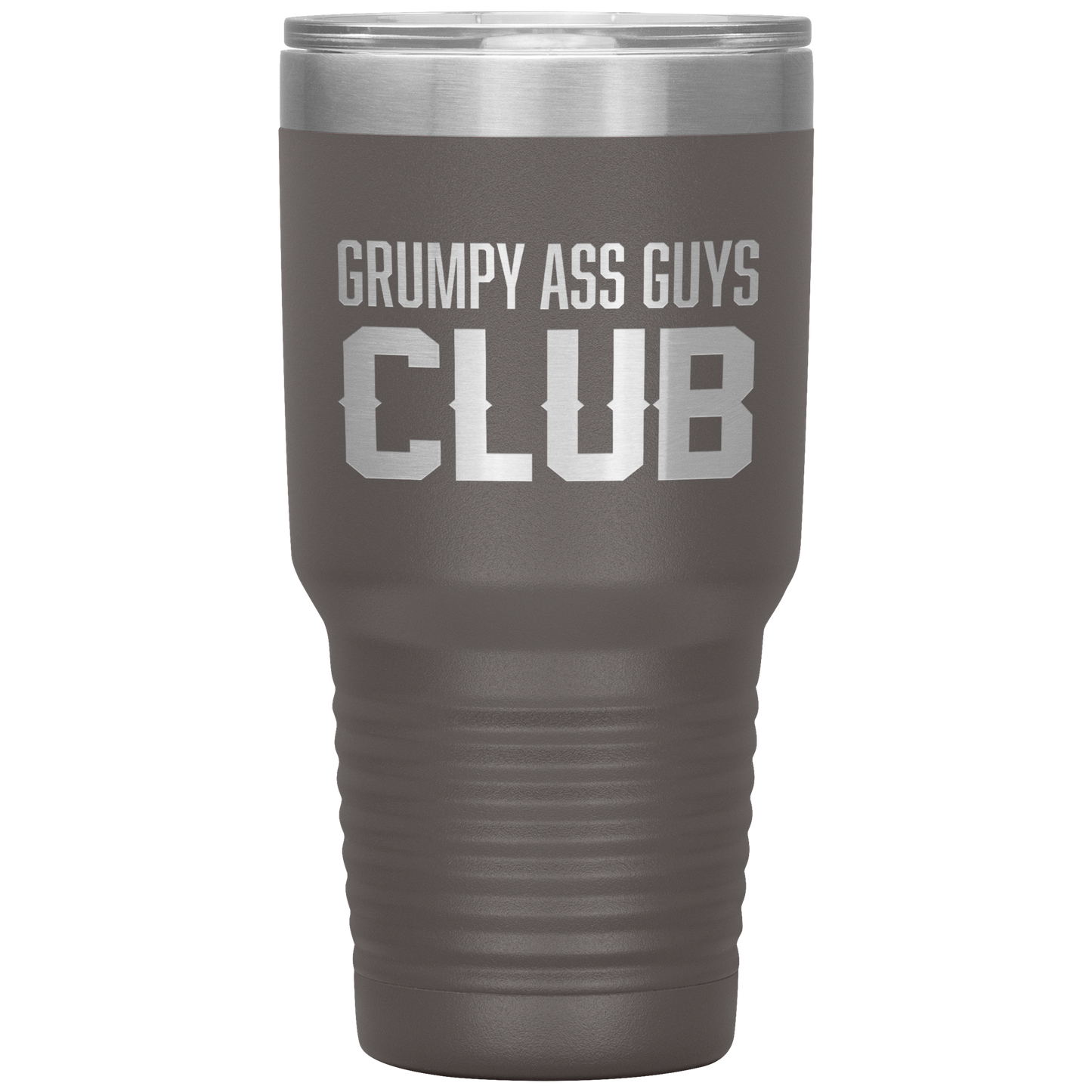 GRUMPY ASS GUYS CLUB TUMBLER