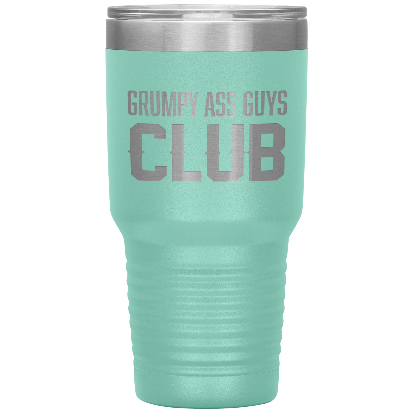 GRUMPY ASS GUYS CLUB TUMBLER