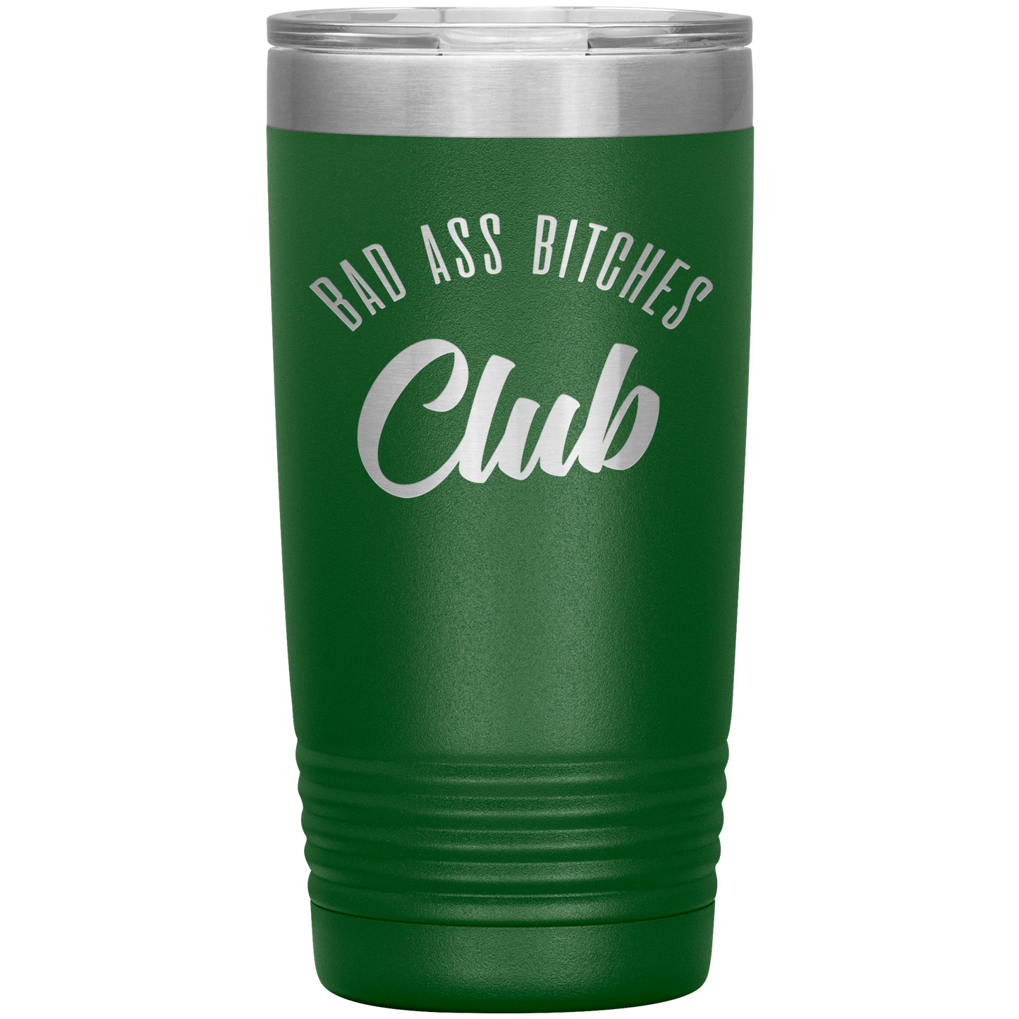 BAD ASS BITCHES CLUB 20 OZ TUMBLER
