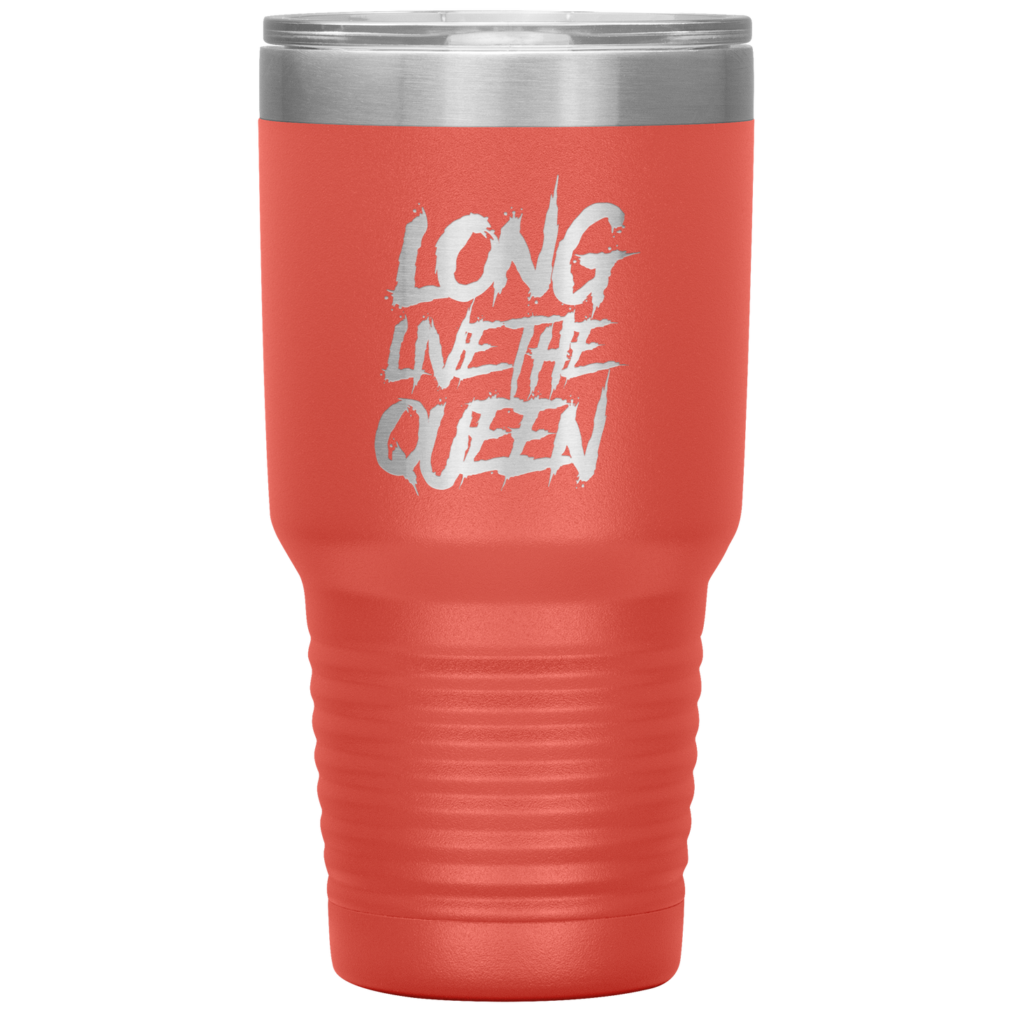 LONG LIVE THE QUEEN SAYING TUMBLER
