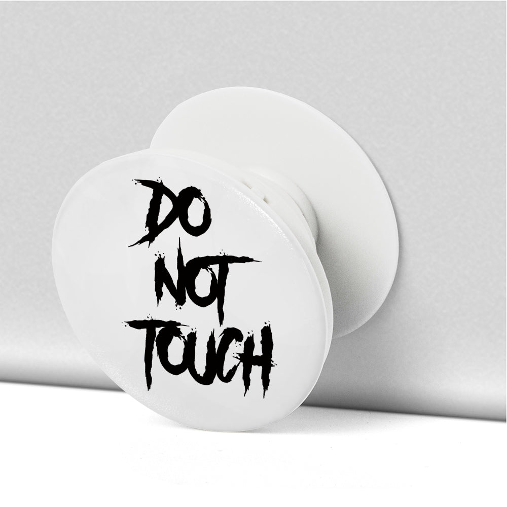 DO NOT TOUCH PHONE POP SOCKET