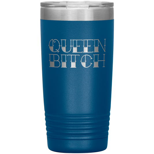 QUEEN BITCH TATTOO TITLE 20 OZ TUMBLER