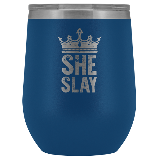 SHE SLAY WINE TUMBLER