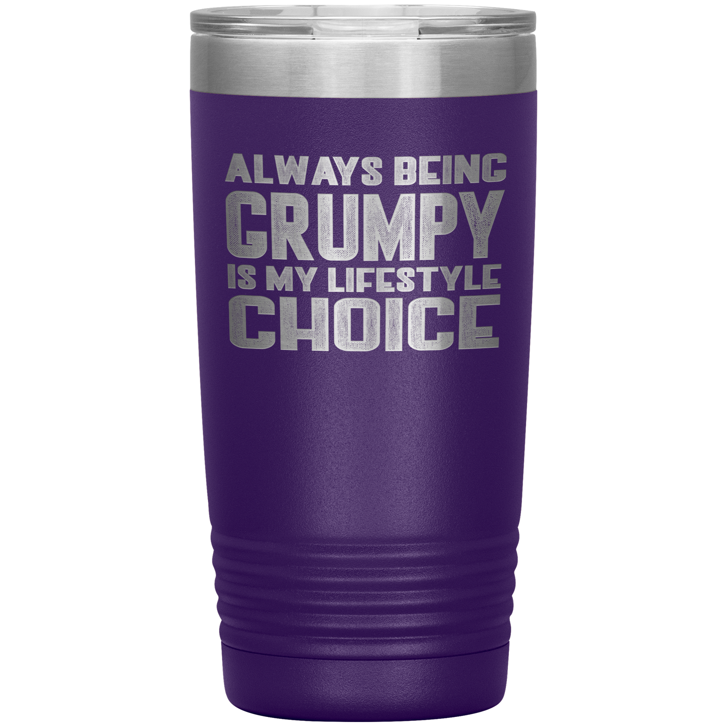 GRUMPY LIFESTYLE 20 OZ TUMBLER