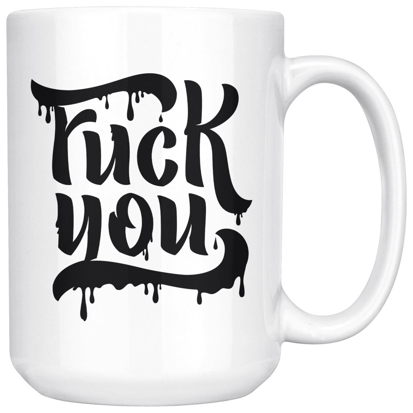 F*CK YOU MUG