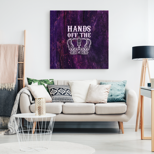 HANDS OFF THE CROWN GALLERY CANVAS WALL ART
