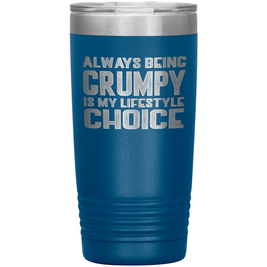 GRUMPY LIFESTYLE 20 OZ TUMBLER