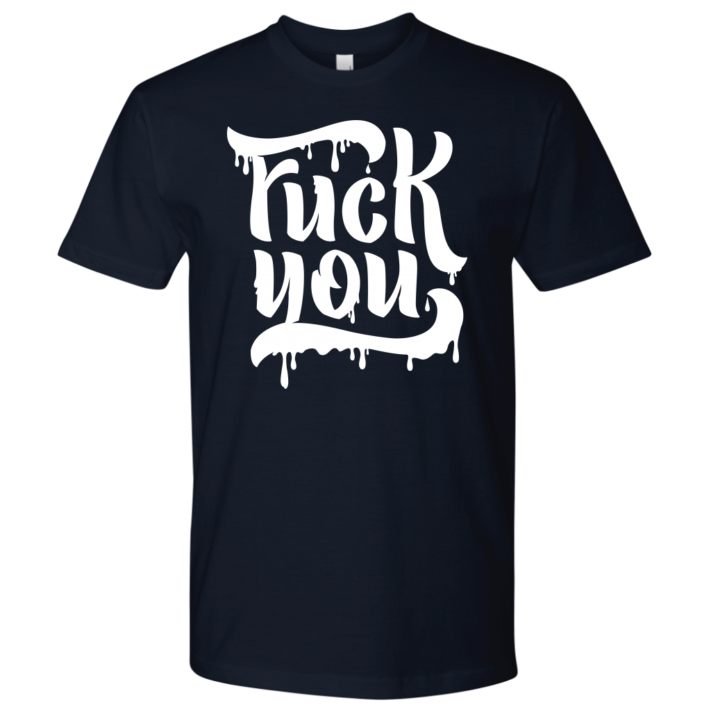 F*CK YOU TSHIRT