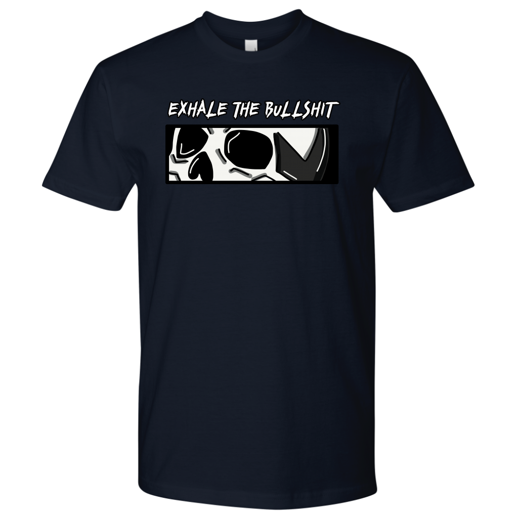 EXHALE THE BULLSHIT TSHIRT