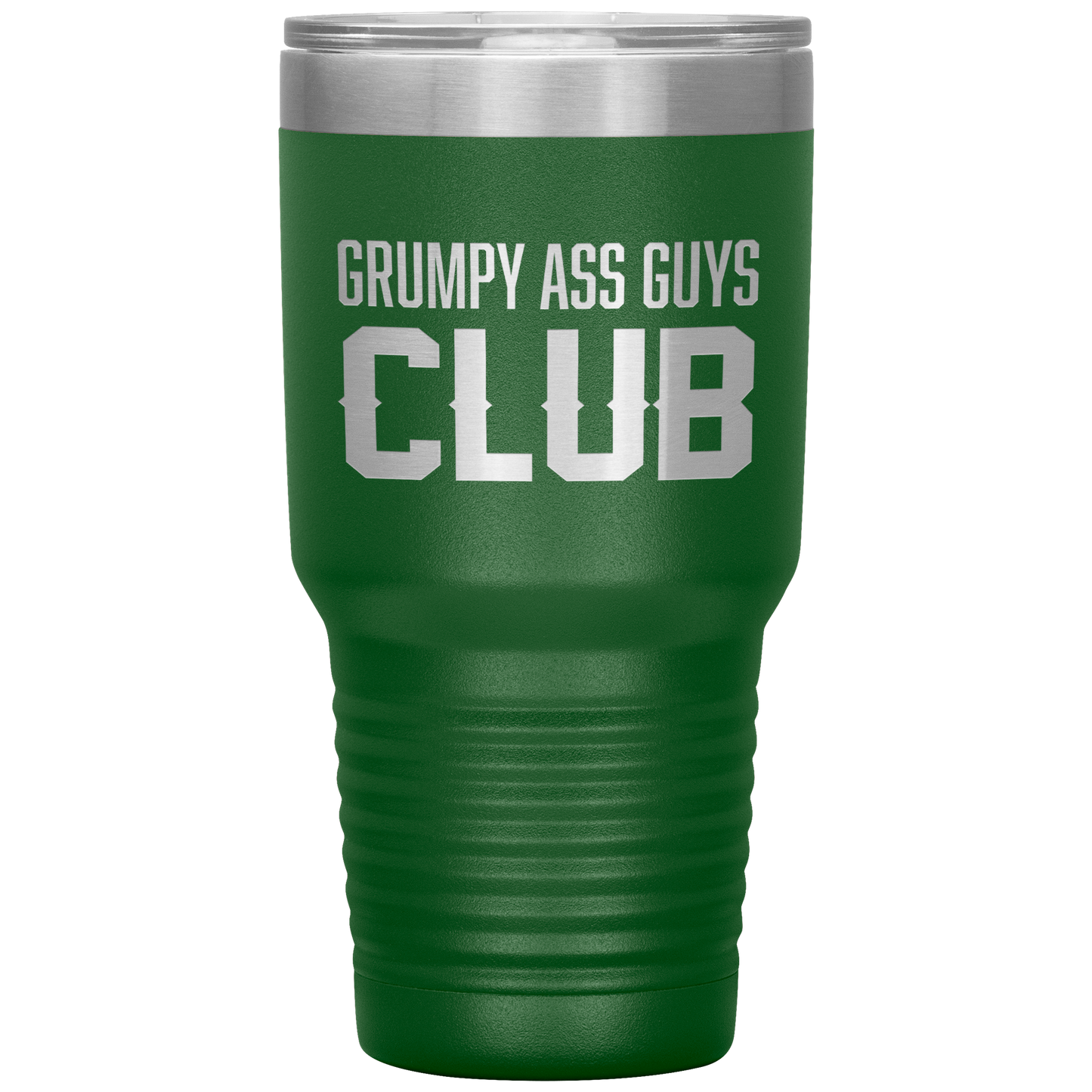 GRUMPY ASS GUYS CLUB TUMBLER