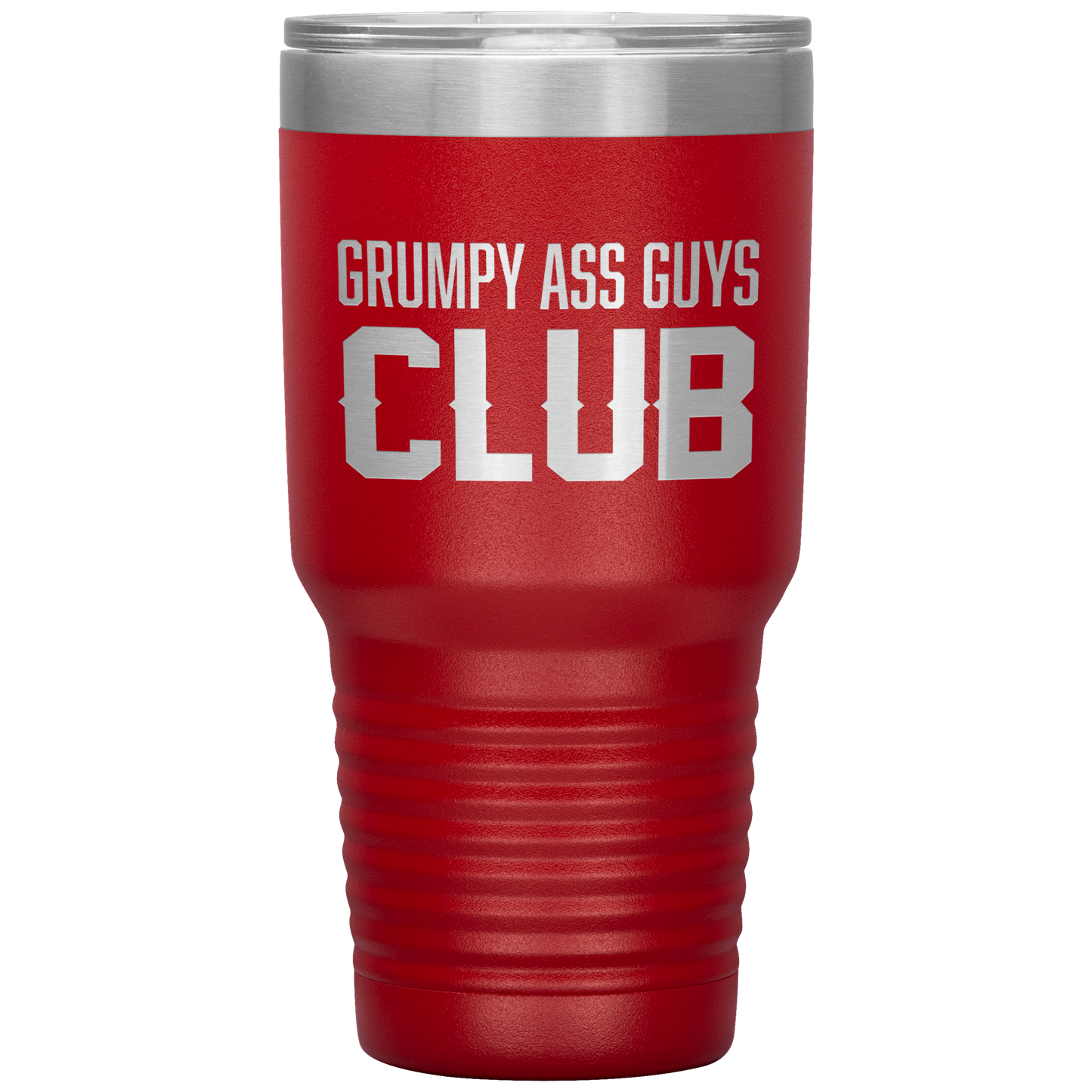 GRUMPY ASS GUYS CLUB TUMBLER
