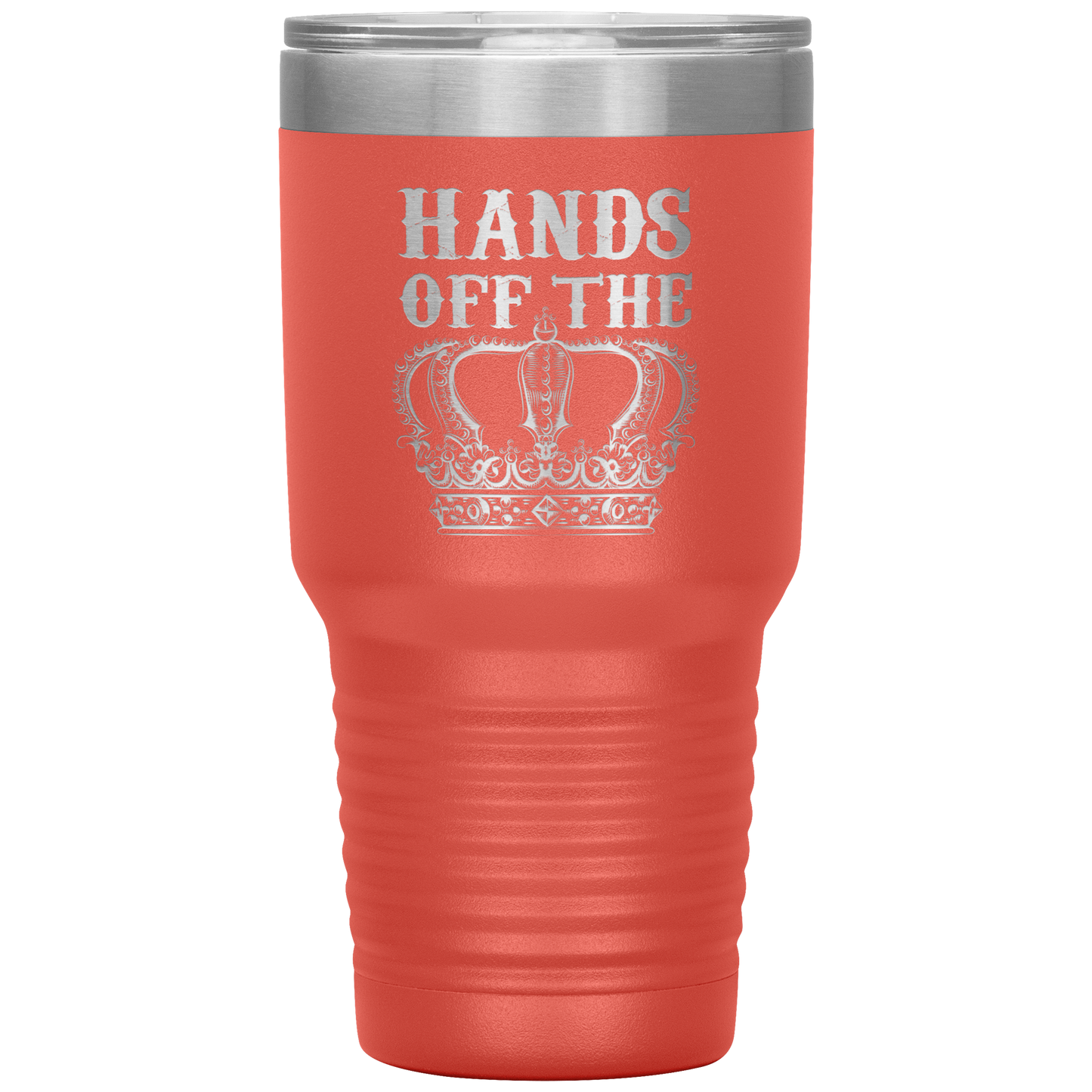 HANDS OFF THE CROWN TUMBLER