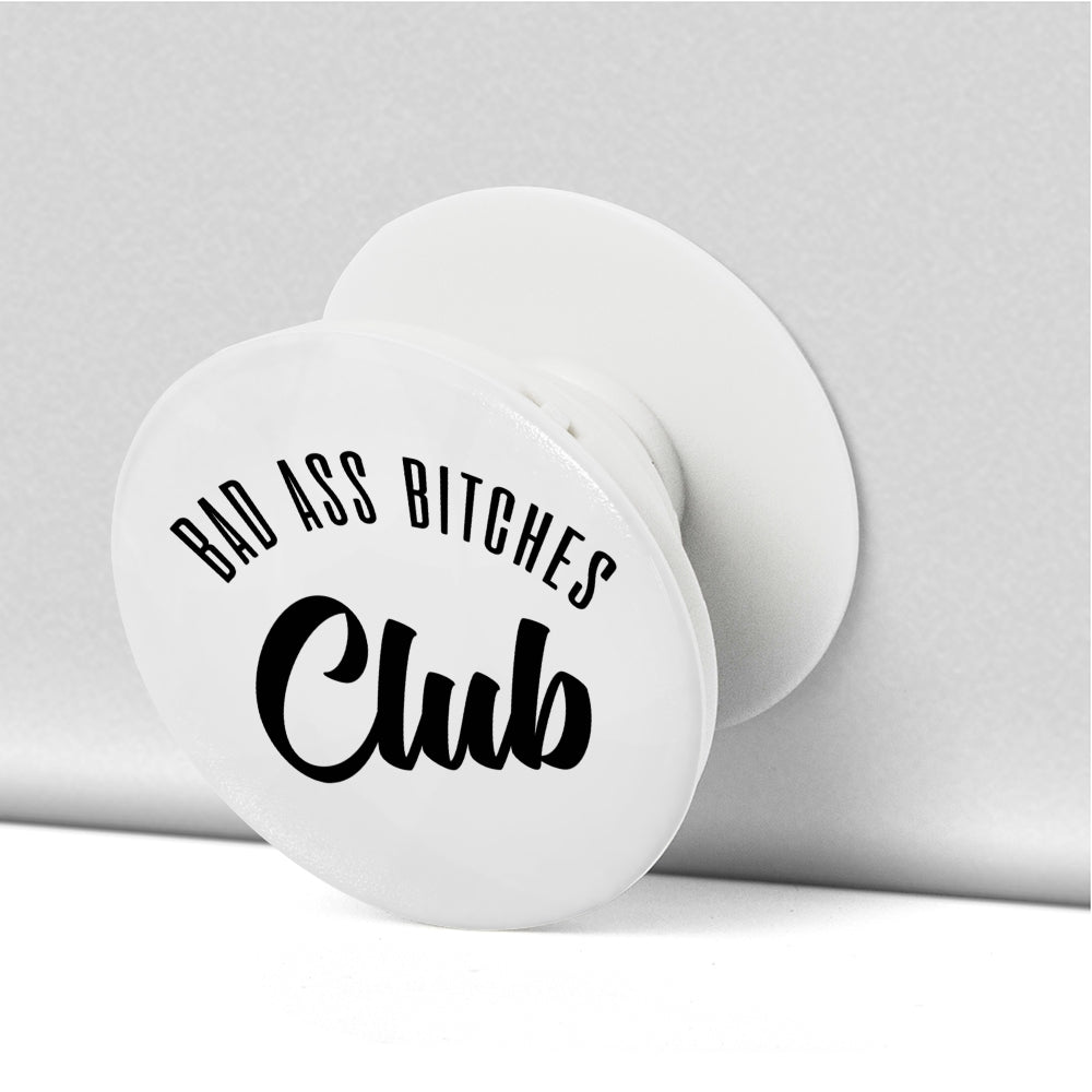 BAD ASS BITCHES CLUB PHONE POP SOCKET